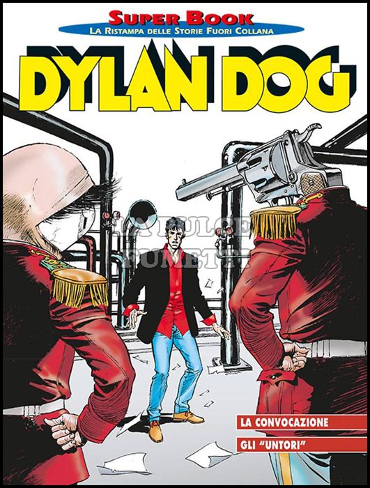 DYLAN DOG SUPER BOOK # 70: LA CONVOCAZIONE - GLI "UNTORI"